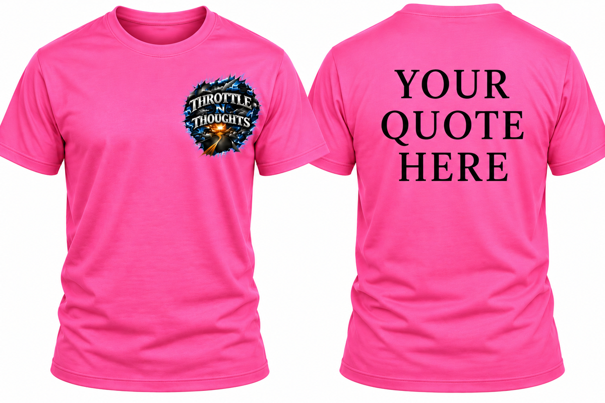 Custom Quote Apparel-Throttle N Thoughts