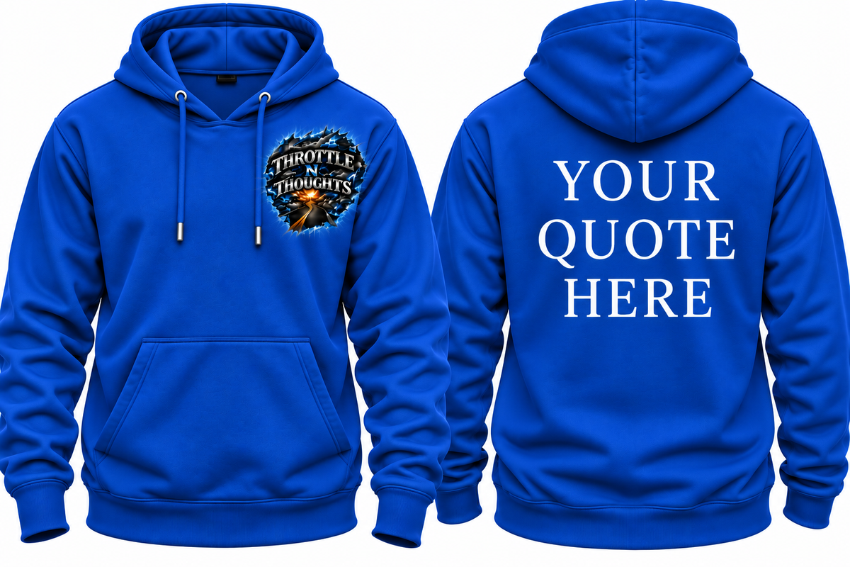 Custom Quote Apparel-Throttle N Thoughts